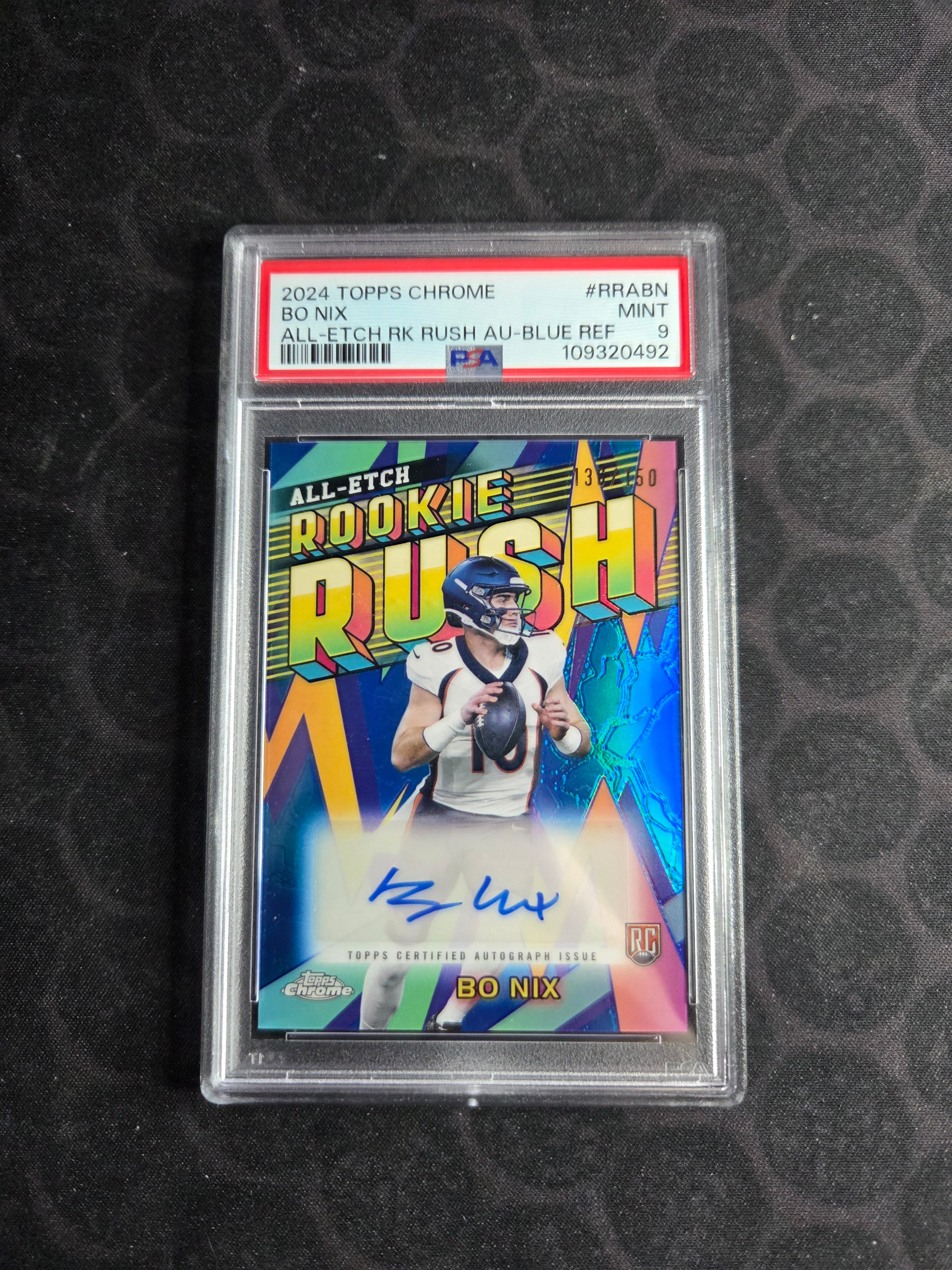 2024 Topps Chrome All-Etch Rookie Rush Autographs Bo Nix Blue /150 psa 9